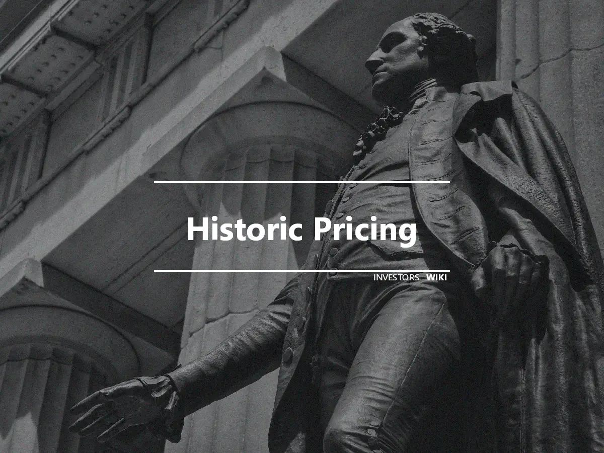 Historic Pricing