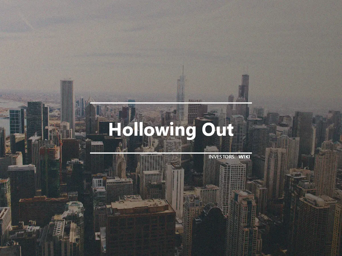 Hollowing Out