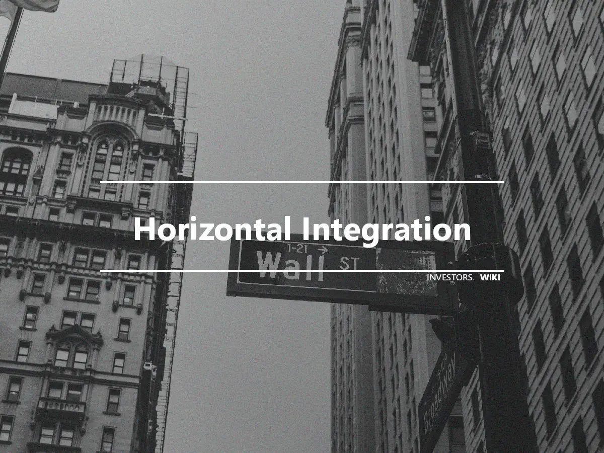 Horizontal Integration