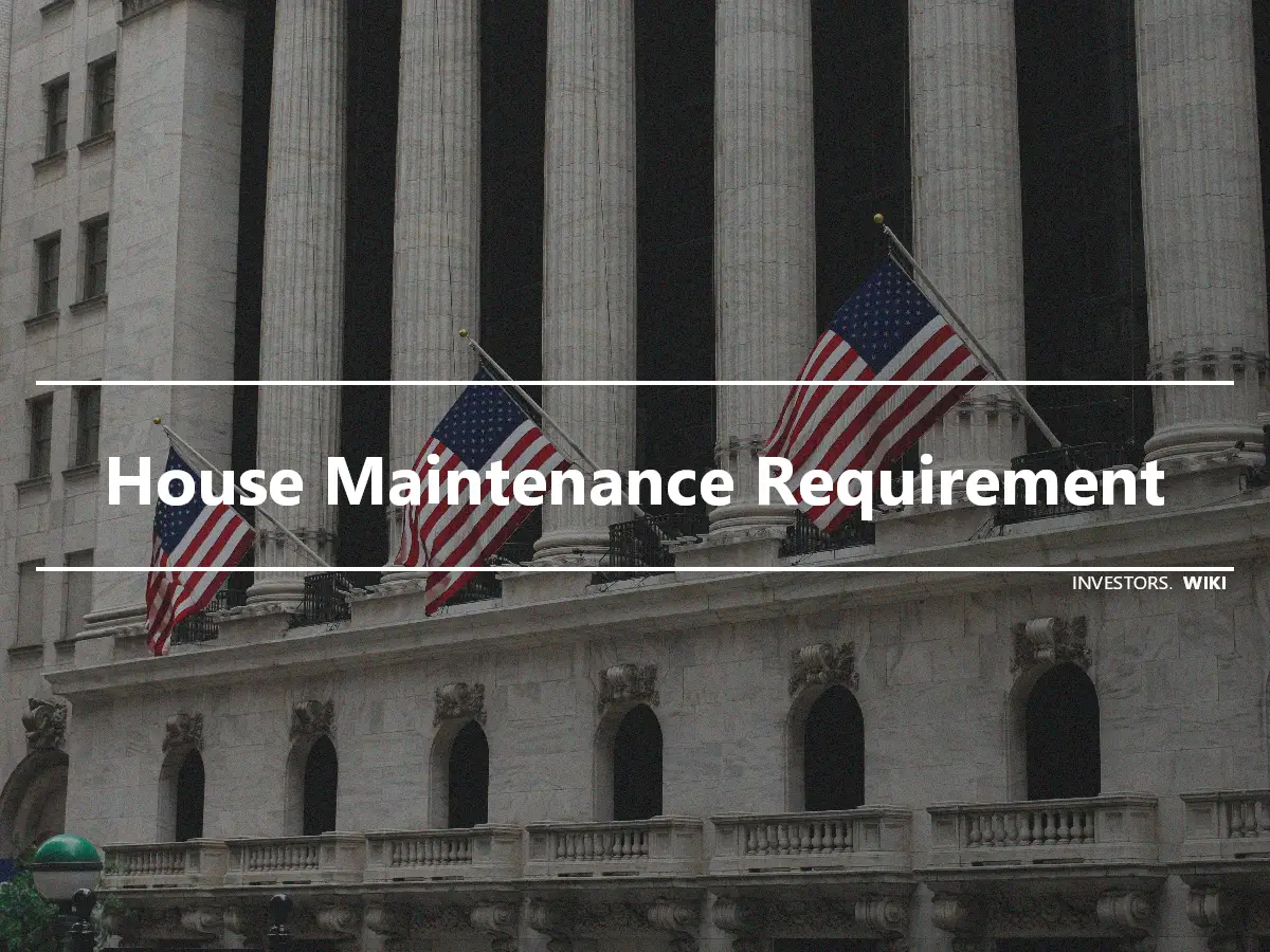 House Maintenance Requirement