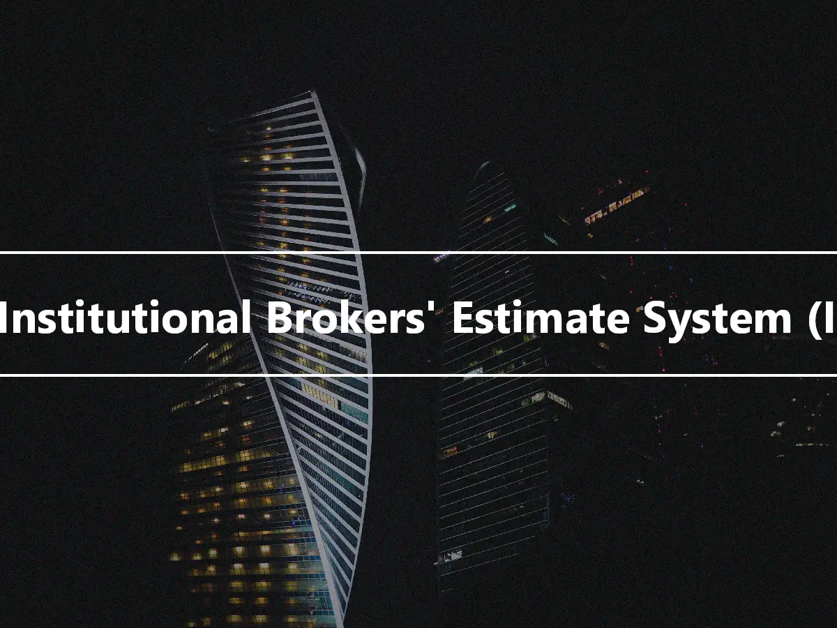 The Institutional Brokers' Estimate System (IBES)