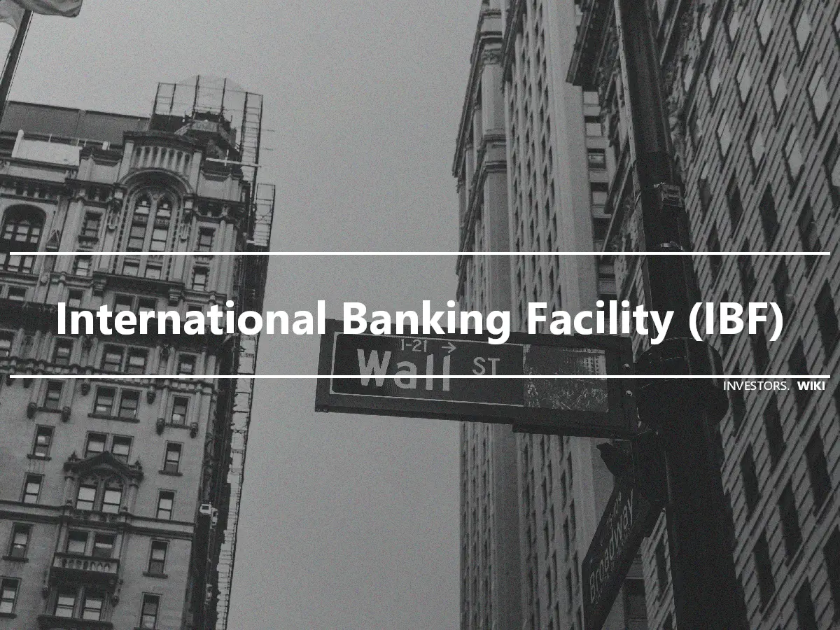 International Banking Facility (IBF)