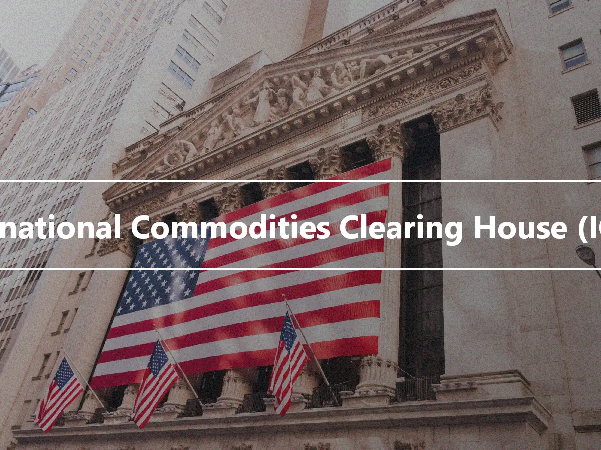 International Commodities Clearing House (ICCH)