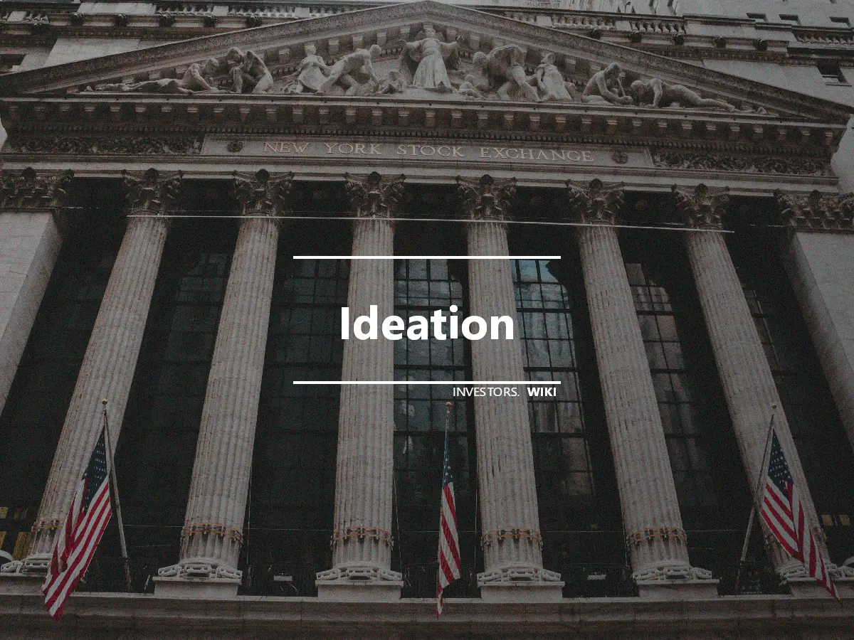 Ideation