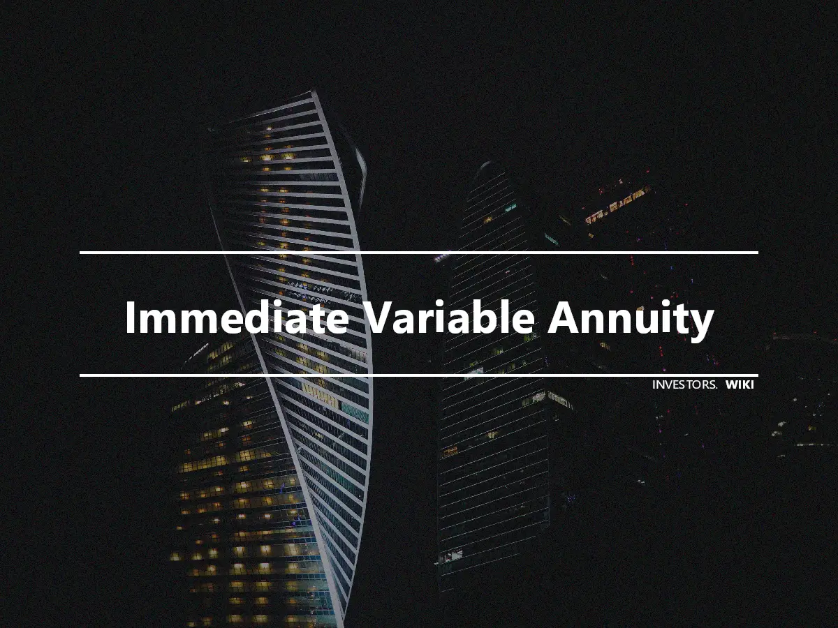 Immediate Variable Annuity