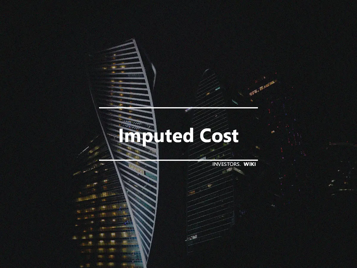 Imputed Cost