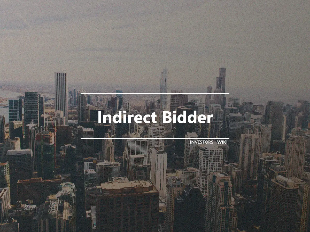 Indirect Bidder