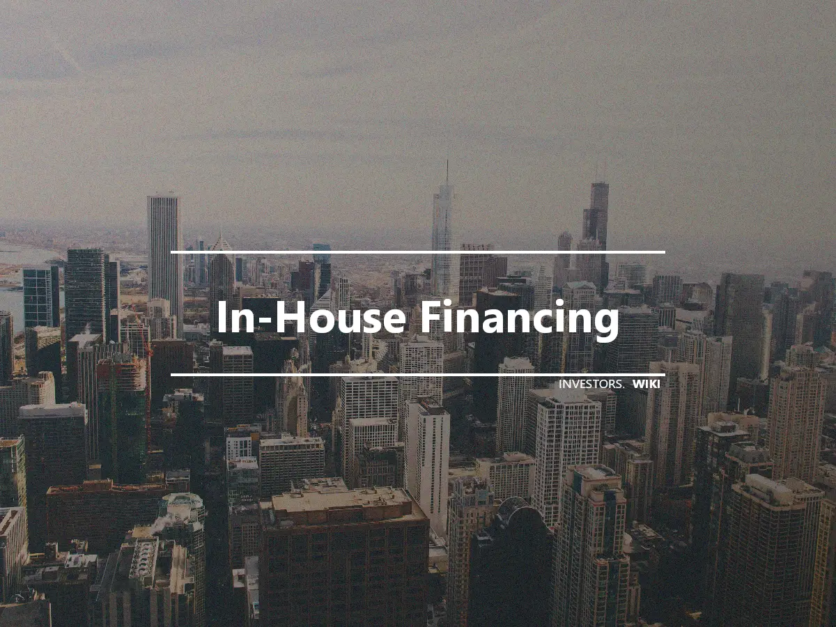 In-House Financing
