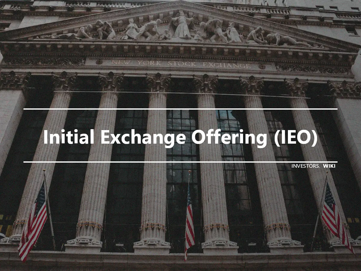 Initial Exchange Offering (IEO)