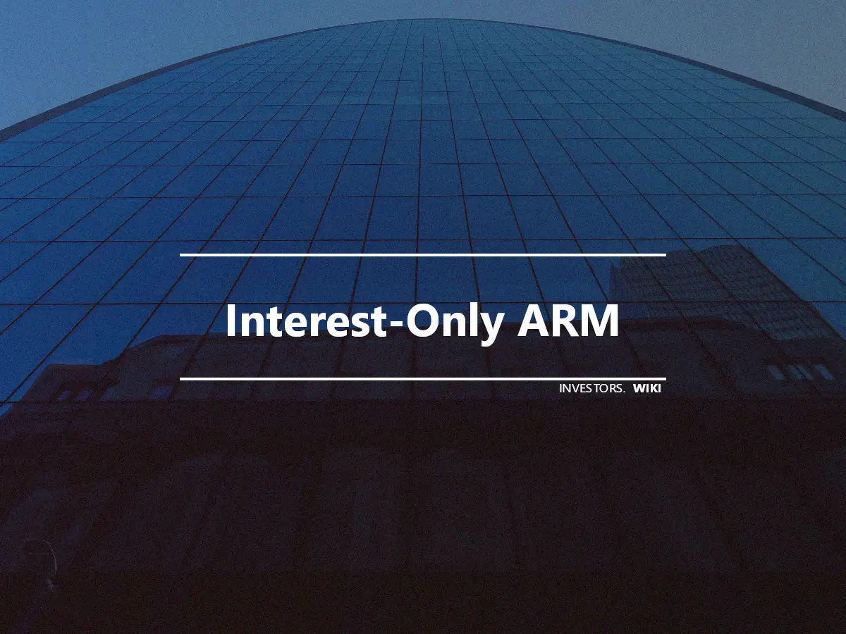 Interest-Only ARM