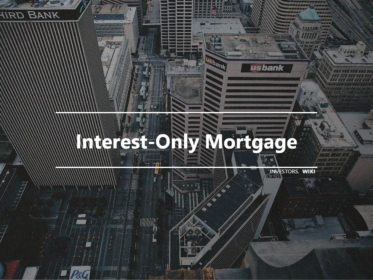 Interest-Only Mortgage