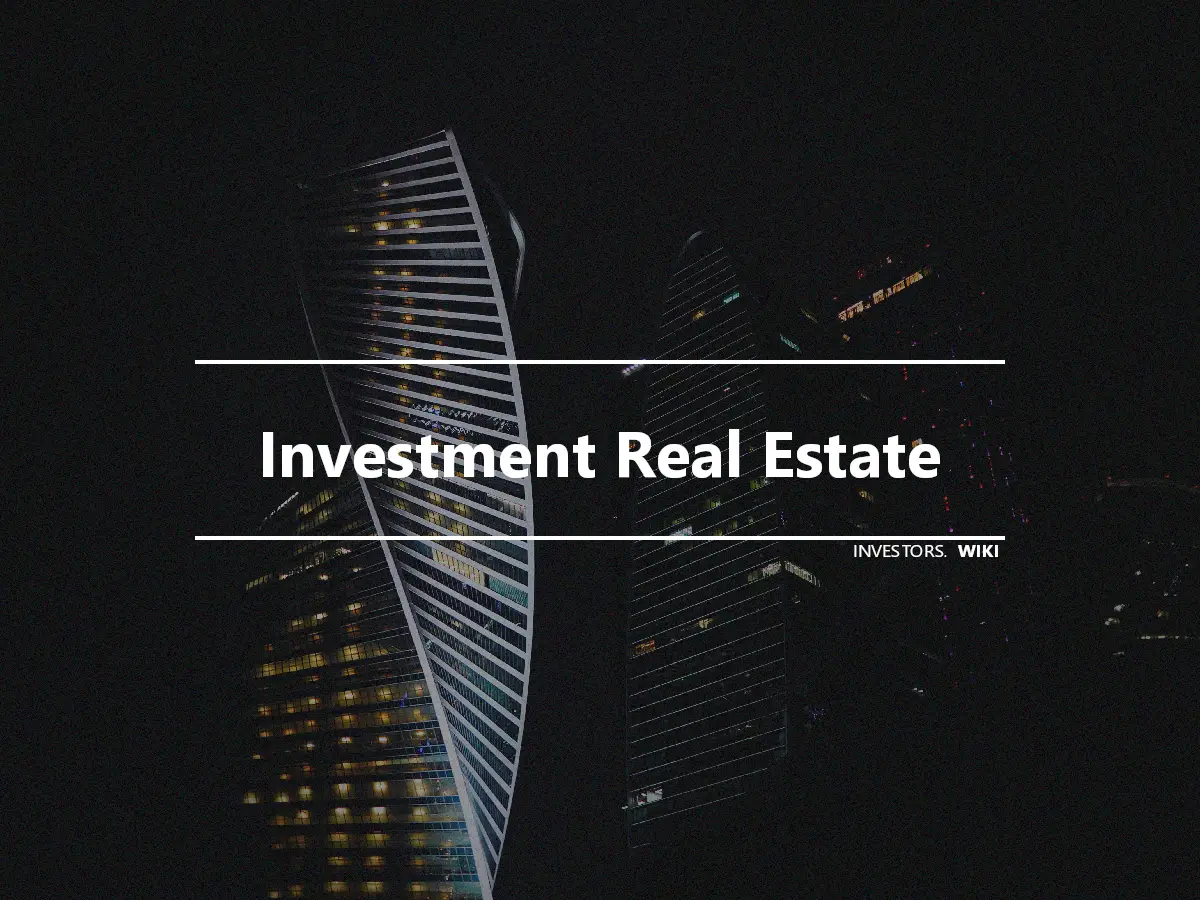 Investment Real Estate