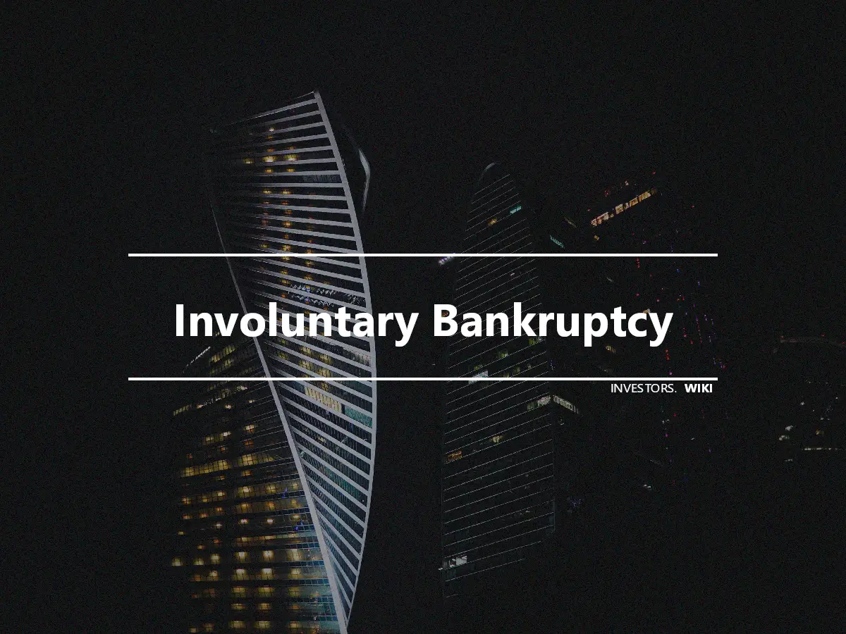 Involuntary Bankruptcy