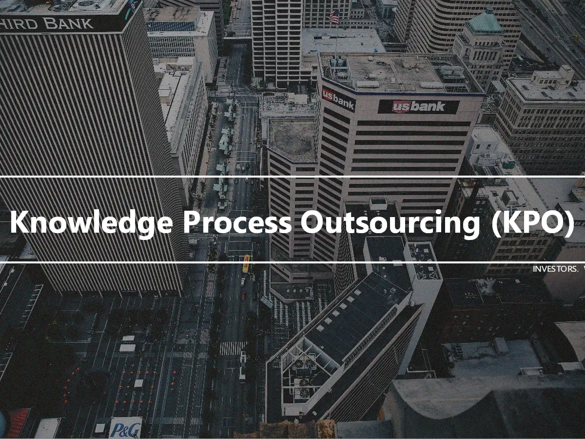 Knowledge Process Outsourcing (KPO)
