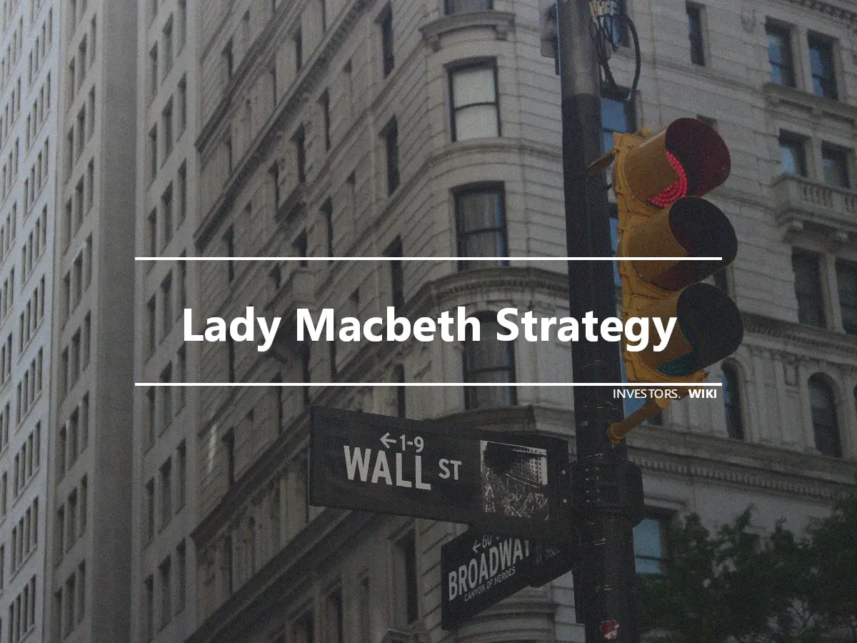 Lady Macbeth Strategy