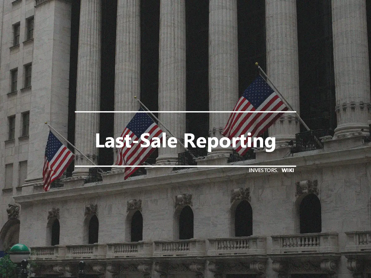 Last-Sale Reporting