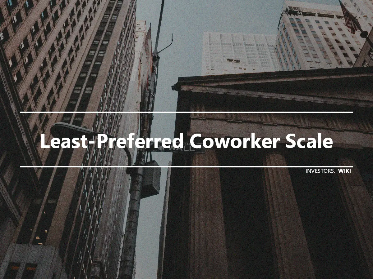 Least-Preferred Coworker Scale