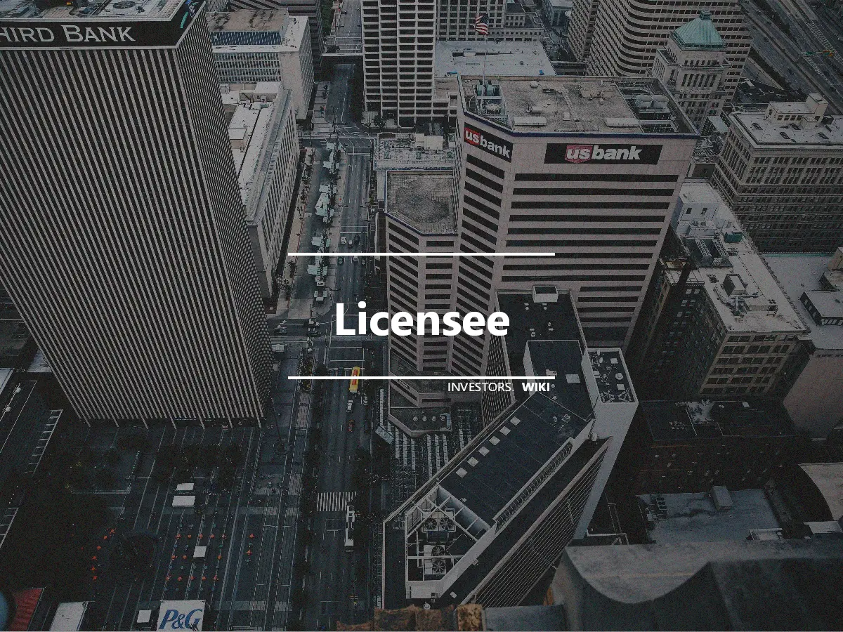 Licensee