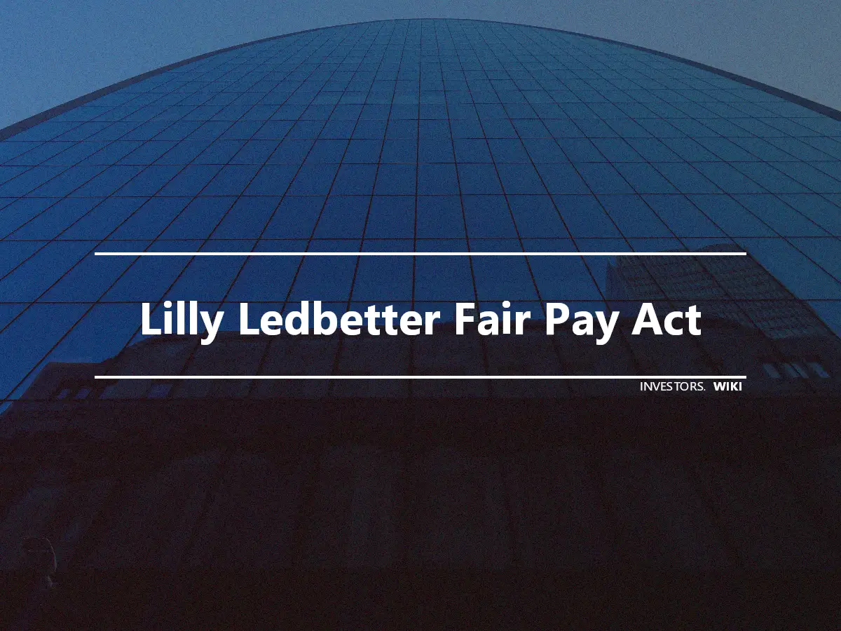 Lilly Ledbetter Fair Pay Act