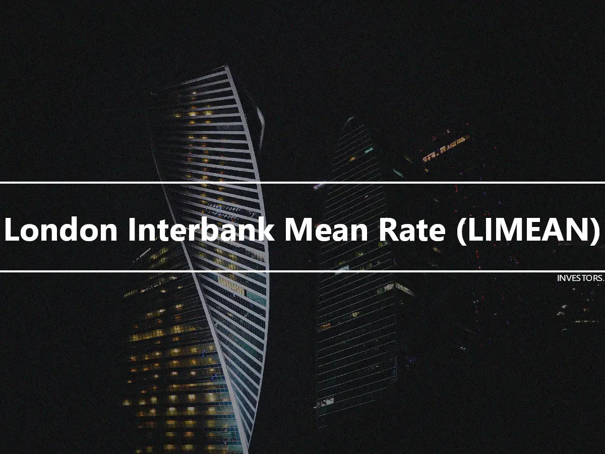 London Interbank Mean Rate (LIMEAN)