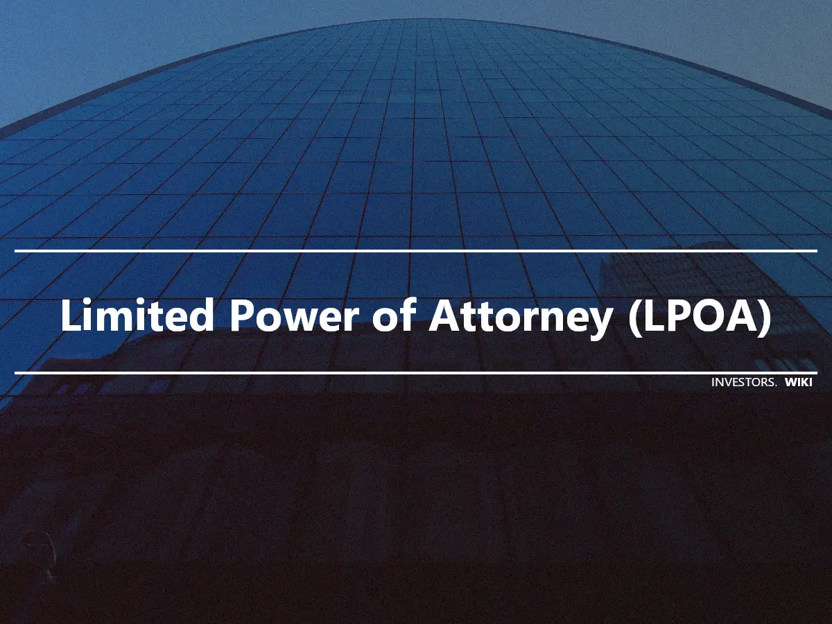 Limited Power of Attorney (LPOA)