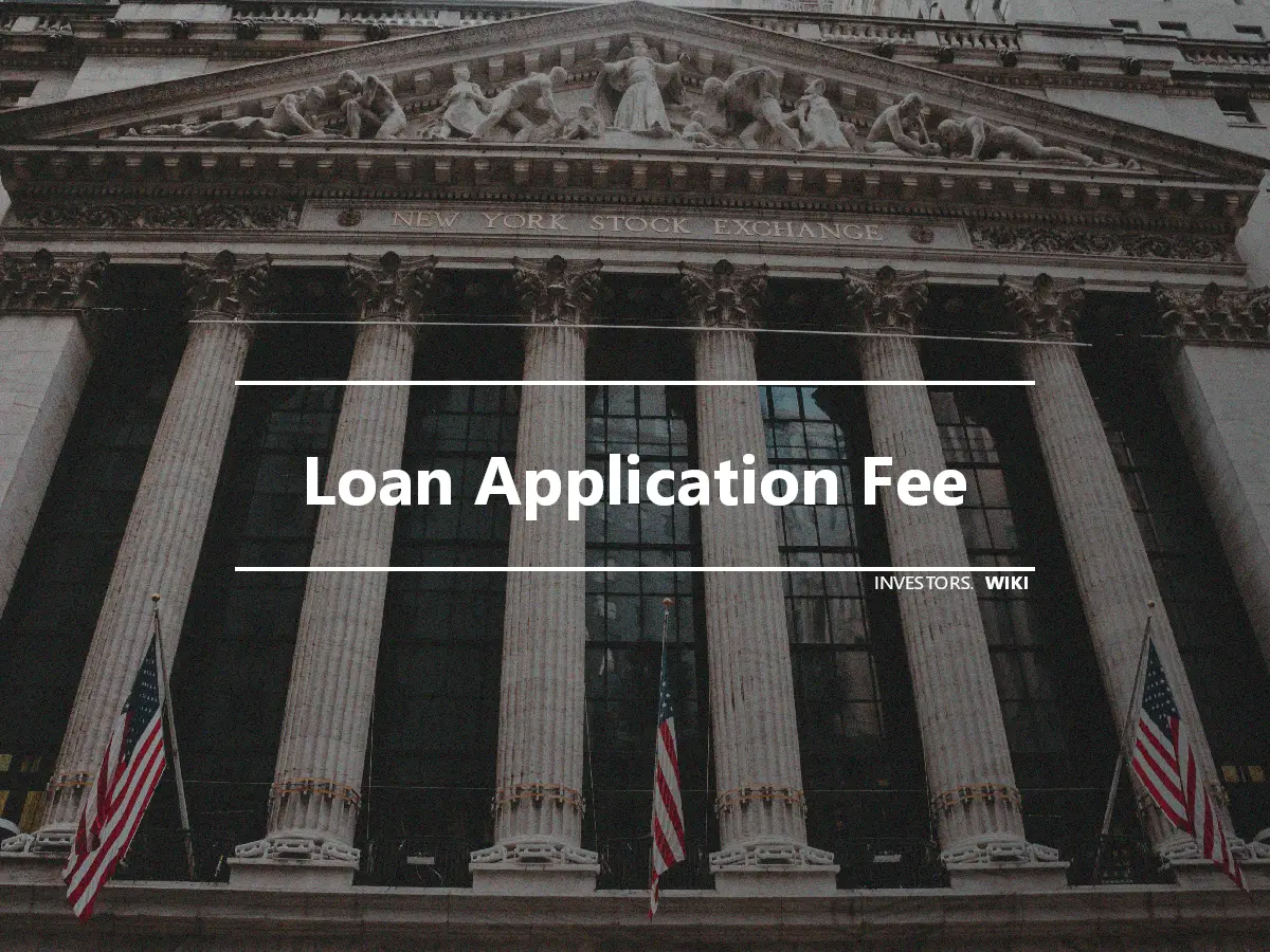 Loan Application Fee