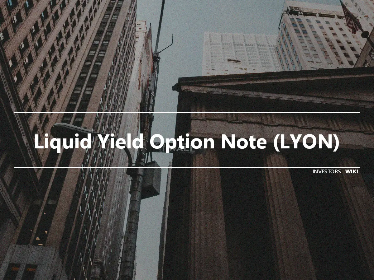 Liquid Yield Option Note (LYON)