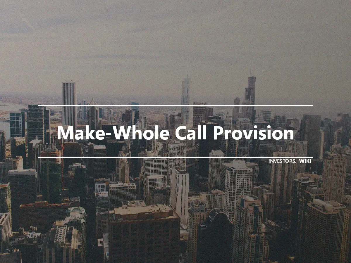 Make-Whole Call Provision