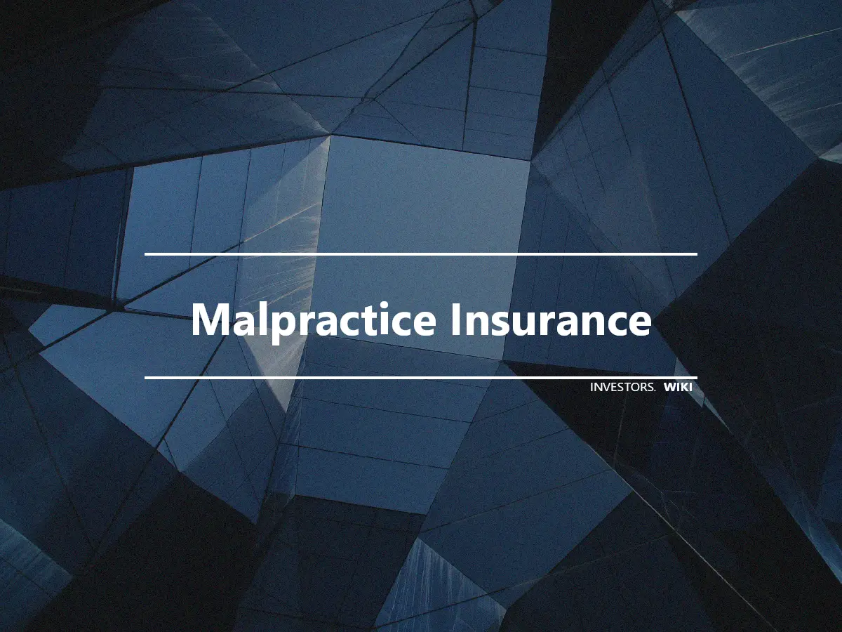 Malpractice Insurance