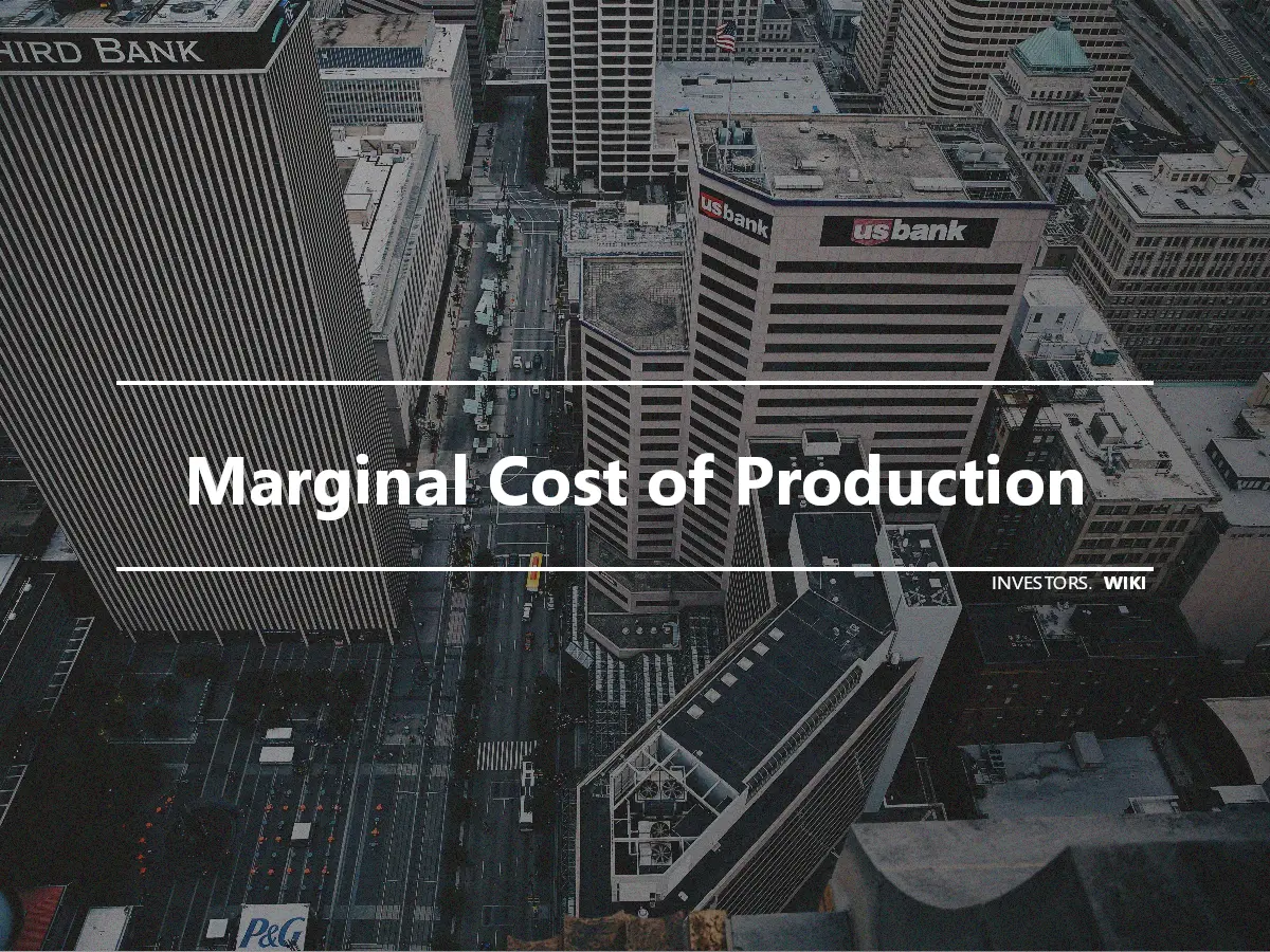 Marginal Cost of Production