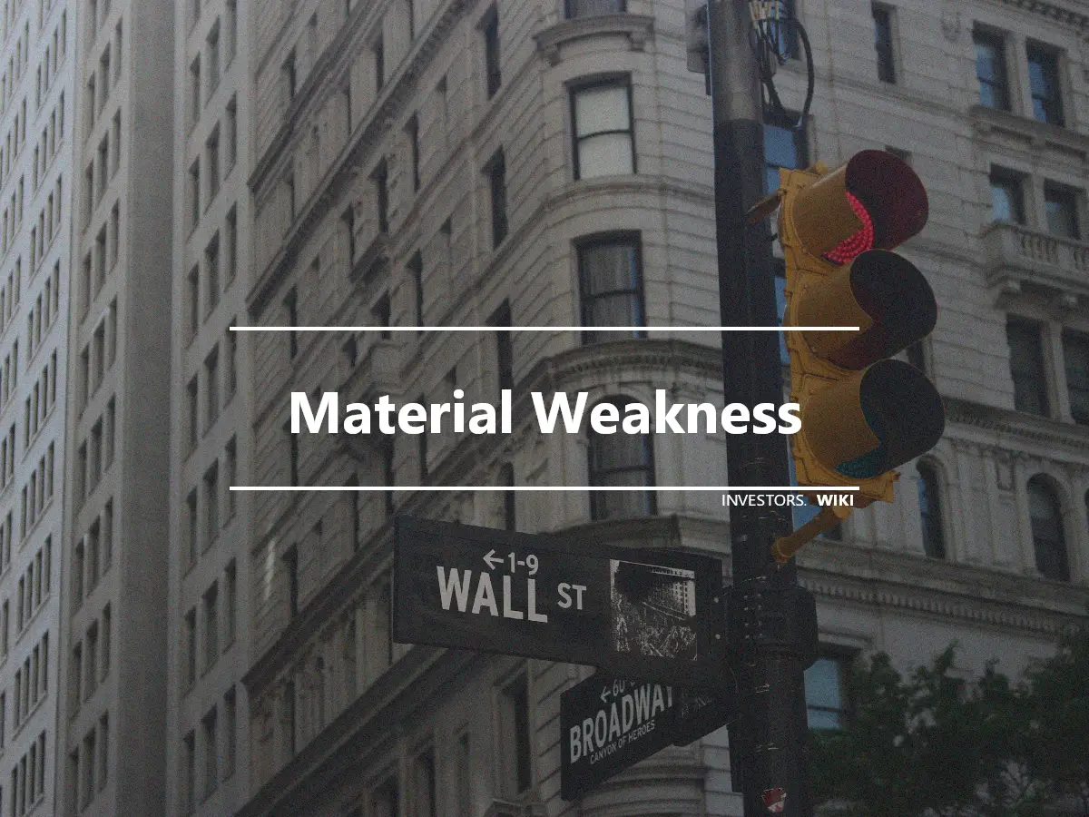 Material Weakness