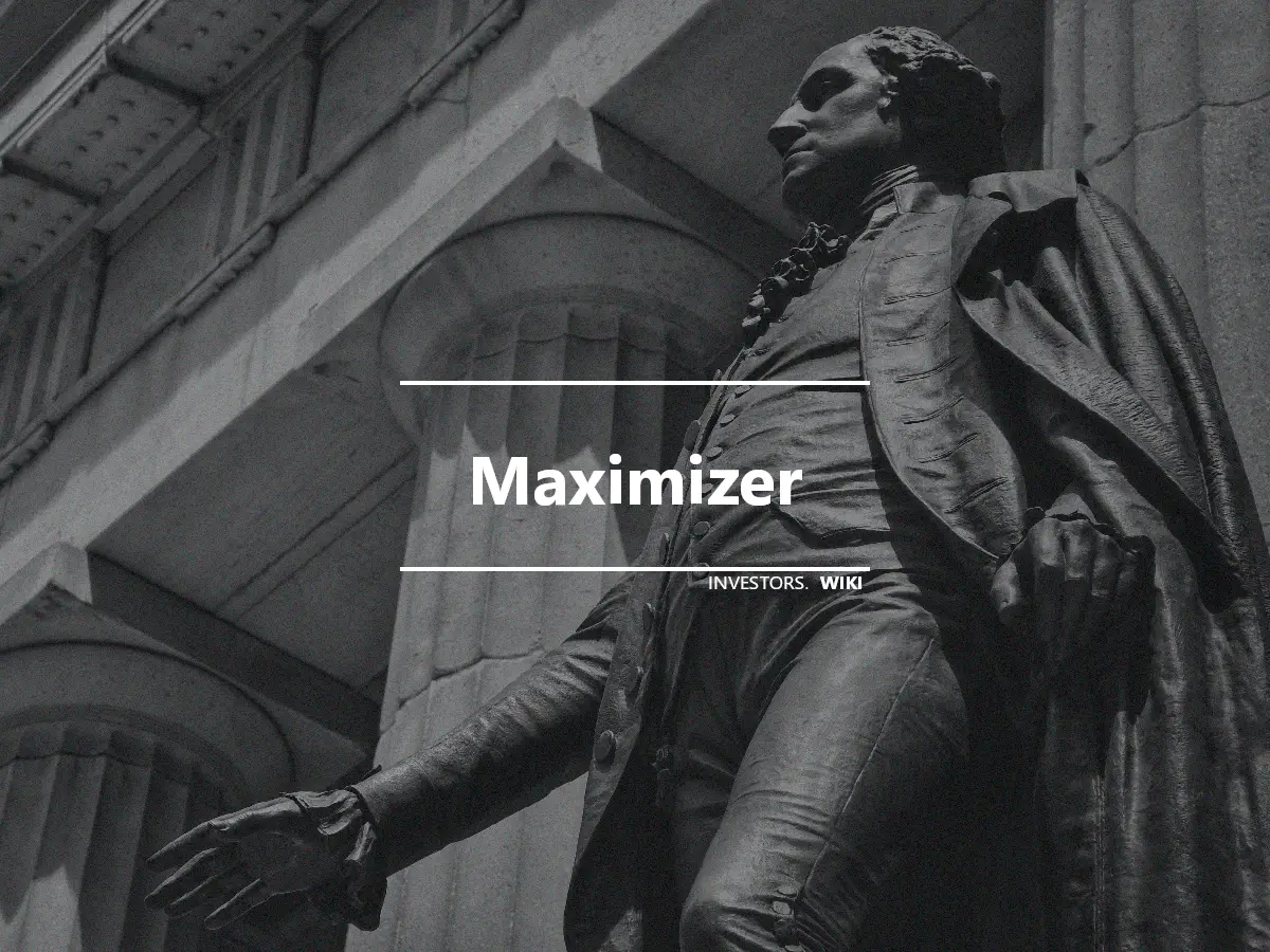 Maximizer