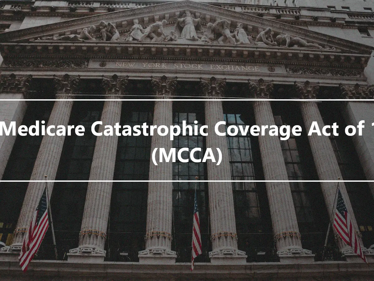 The Medicare Catastrophic Coverage Act of 1988 (MCCA)