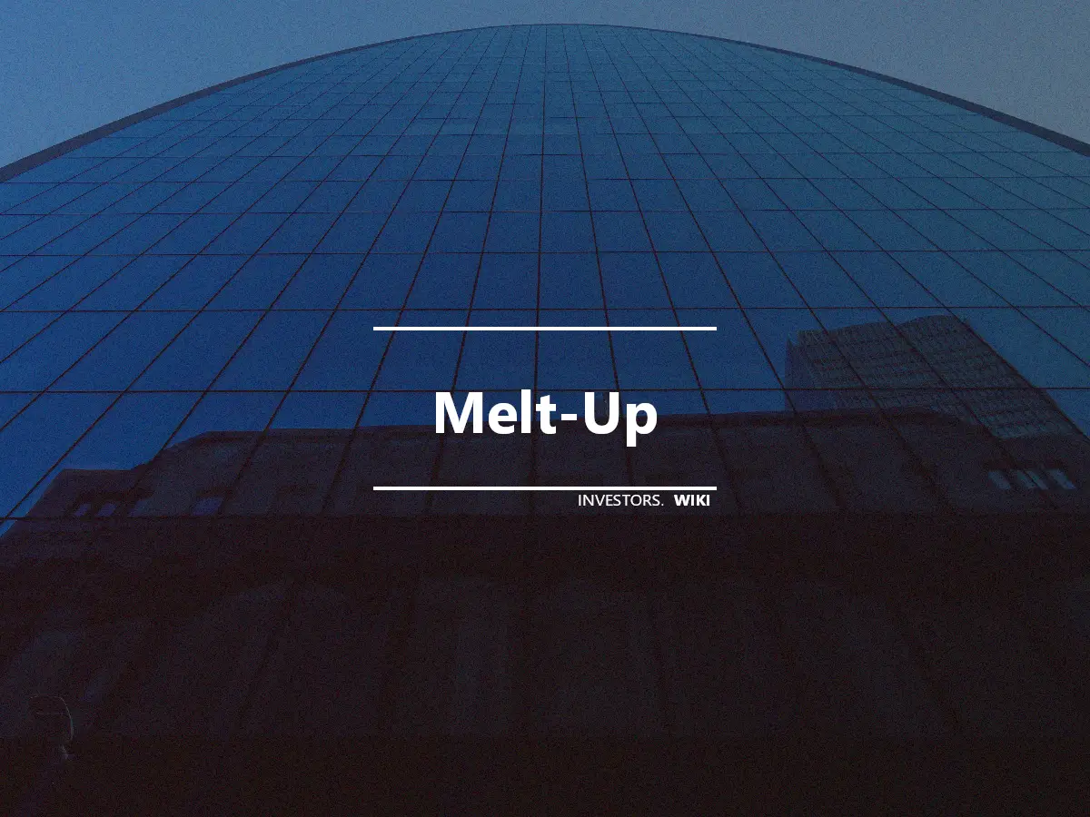Melt-Up