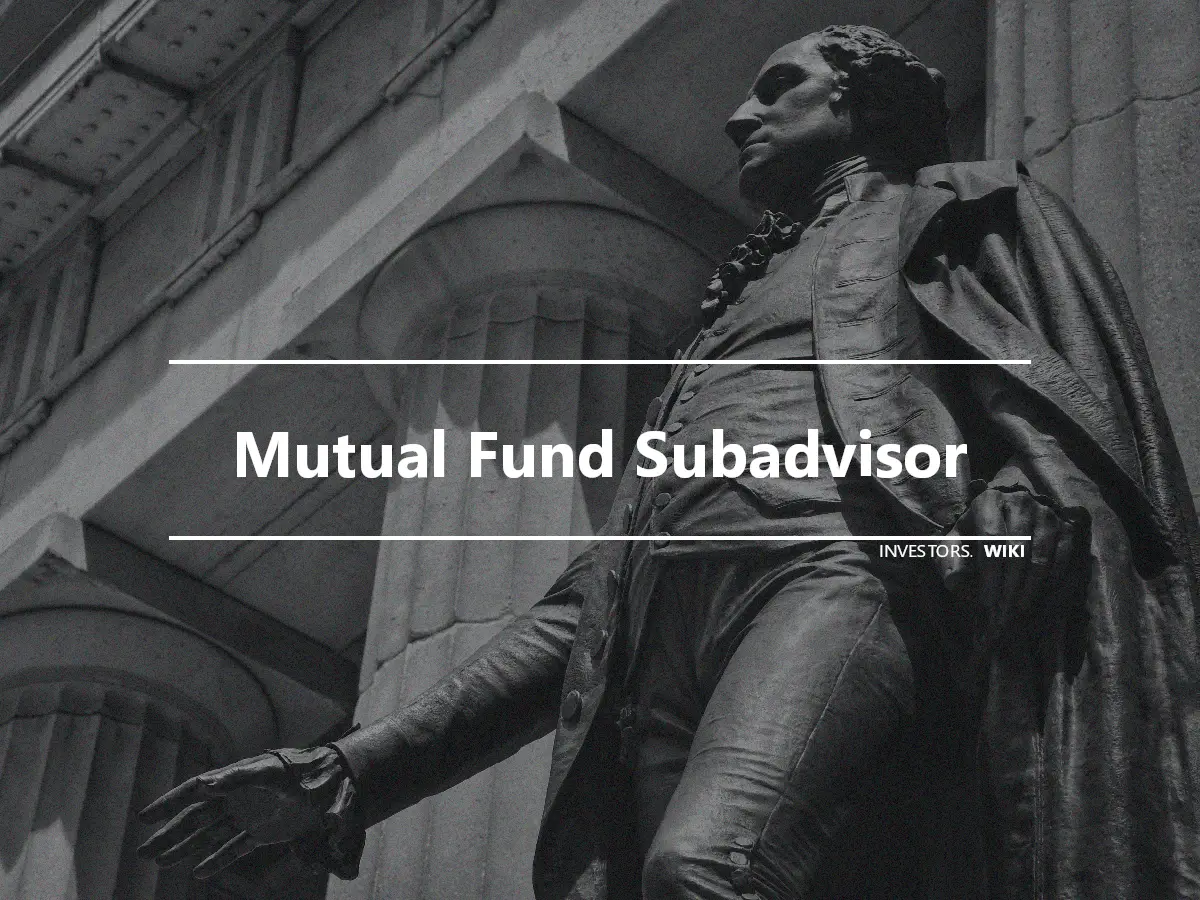 Mutual Fund Subadvisor