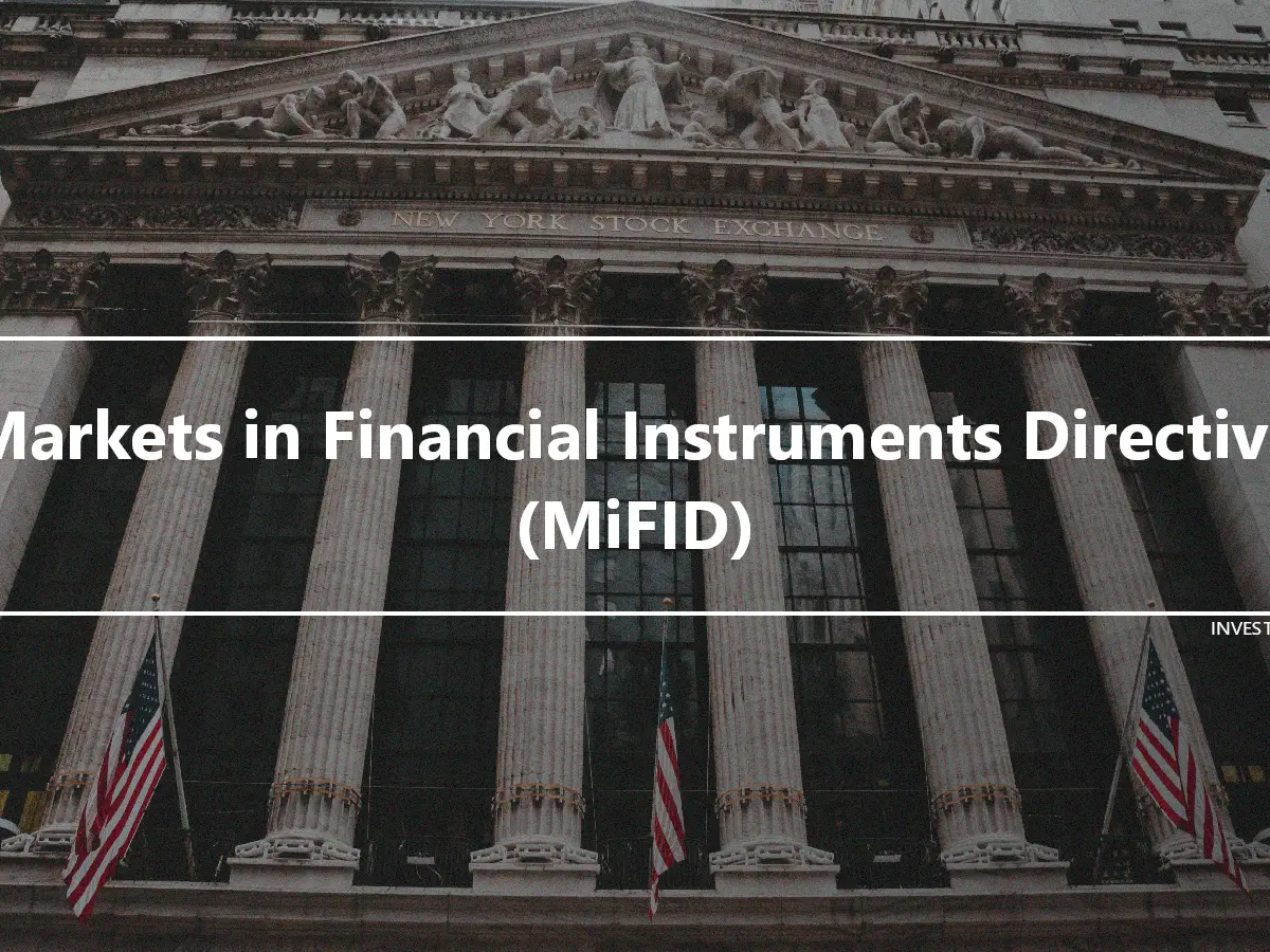 Markets in Financial Instruments Directive (MiFID)