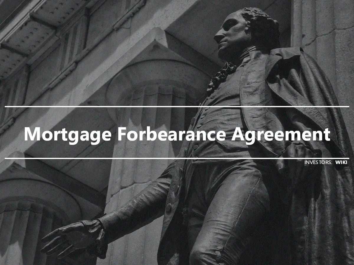 Mortgage Forbearance Agreement