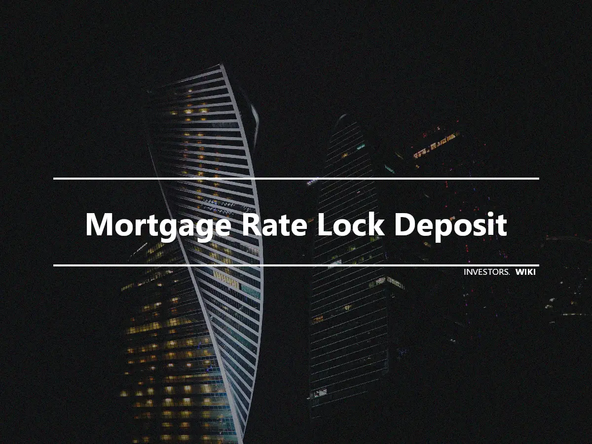 Mortgage Rate Lock Deposit