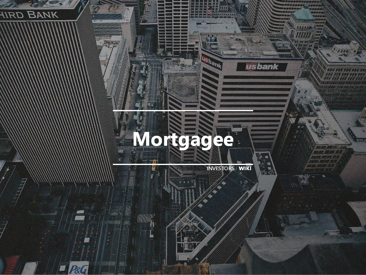 Mortgagee