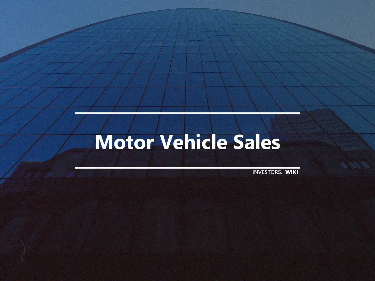 Motor Vehicle Sales