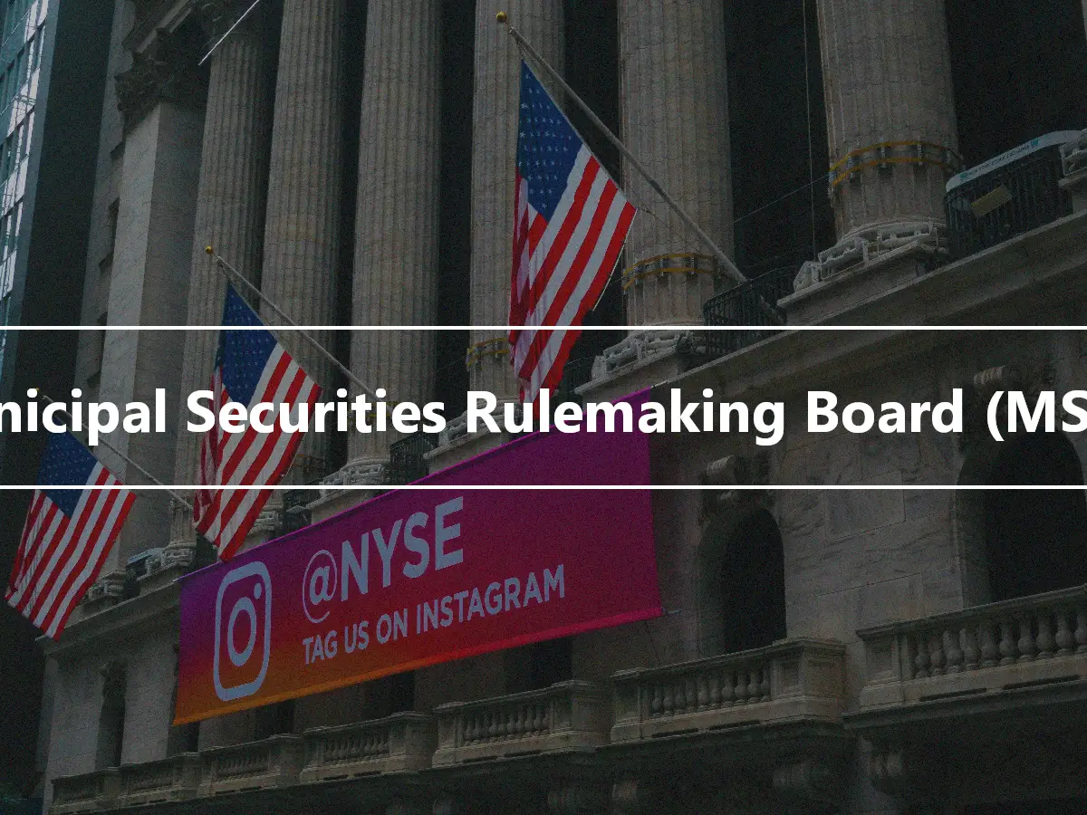 Municipal Securities Rulemaking Board (MSRB)