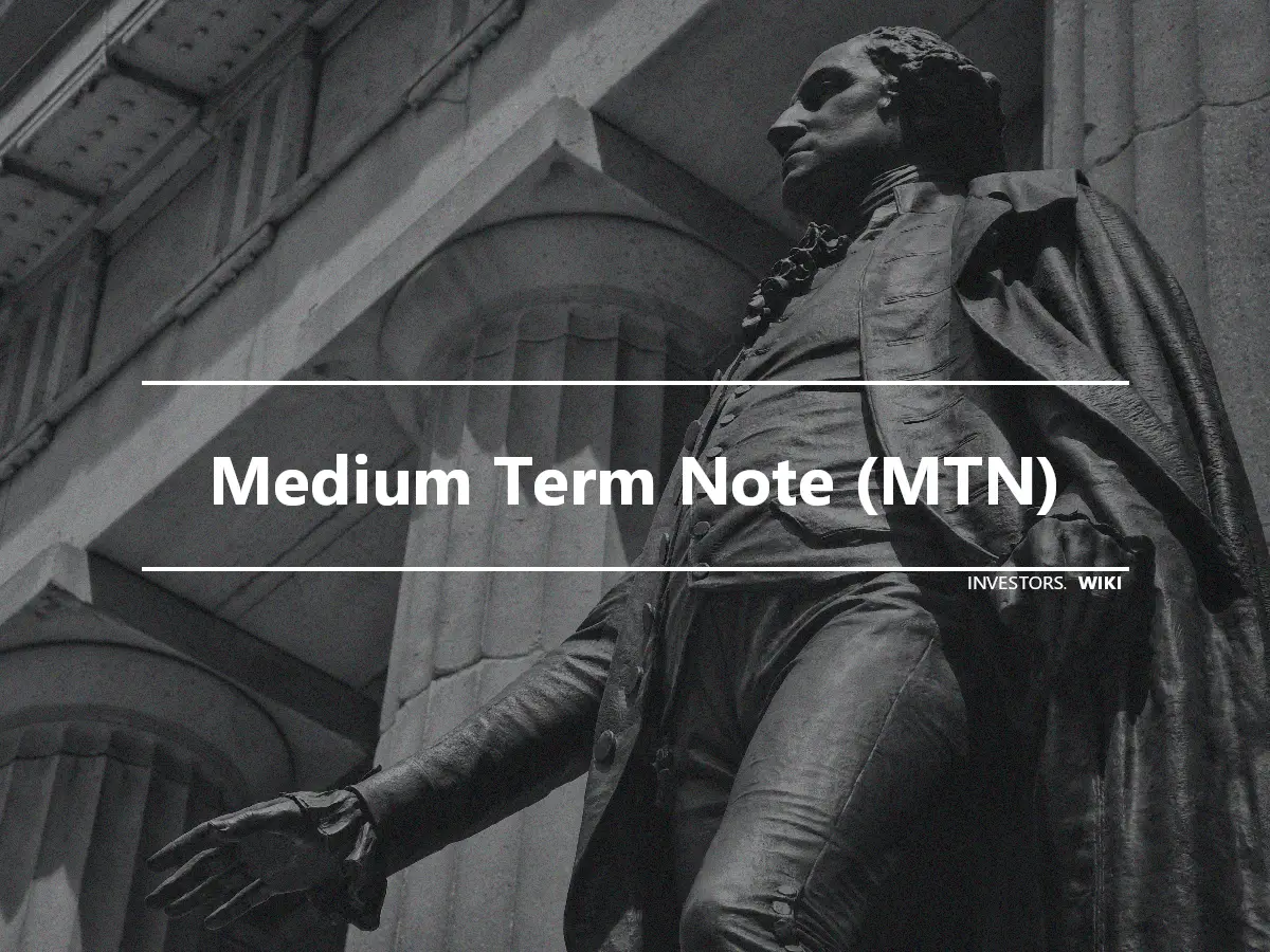 Medium Term Note (MTN)
