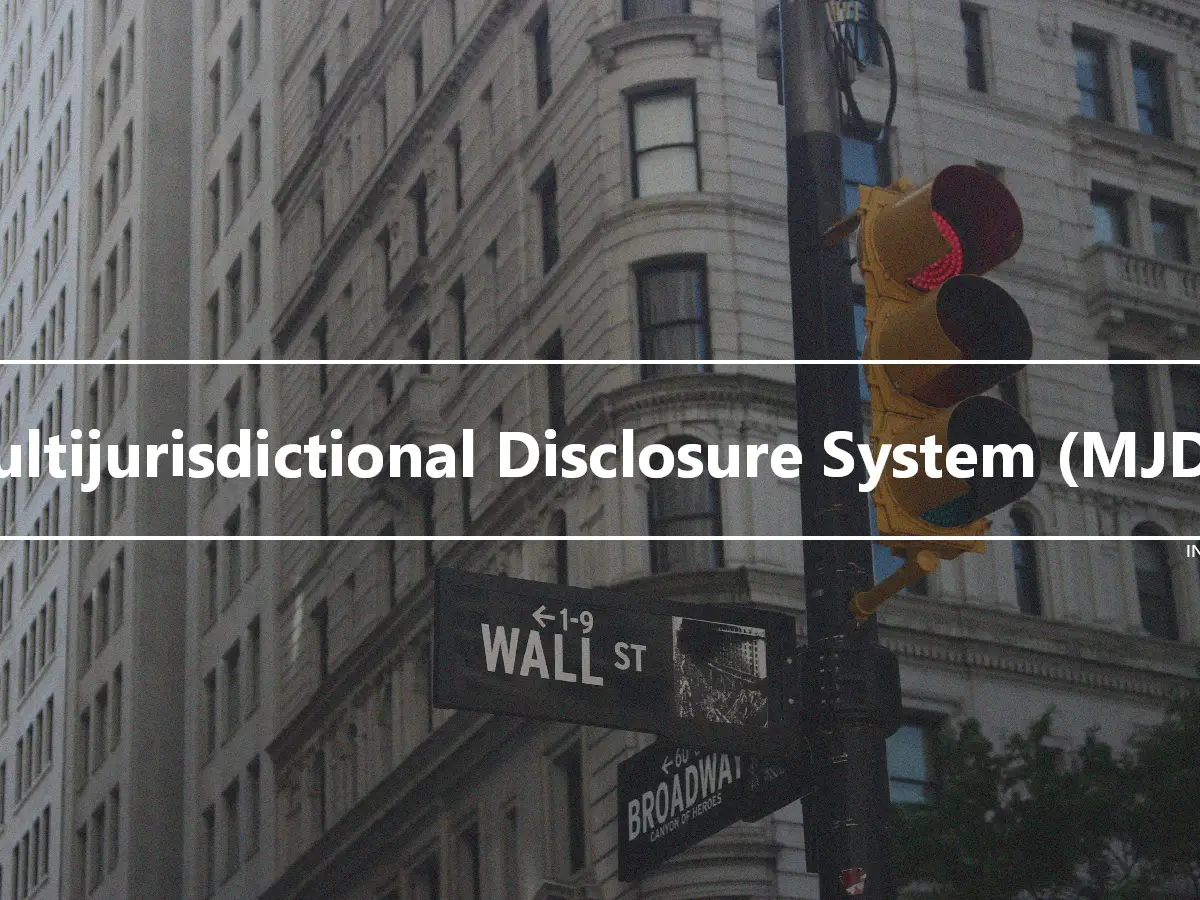 Multijurisdictional Disclosure System (MJDS)