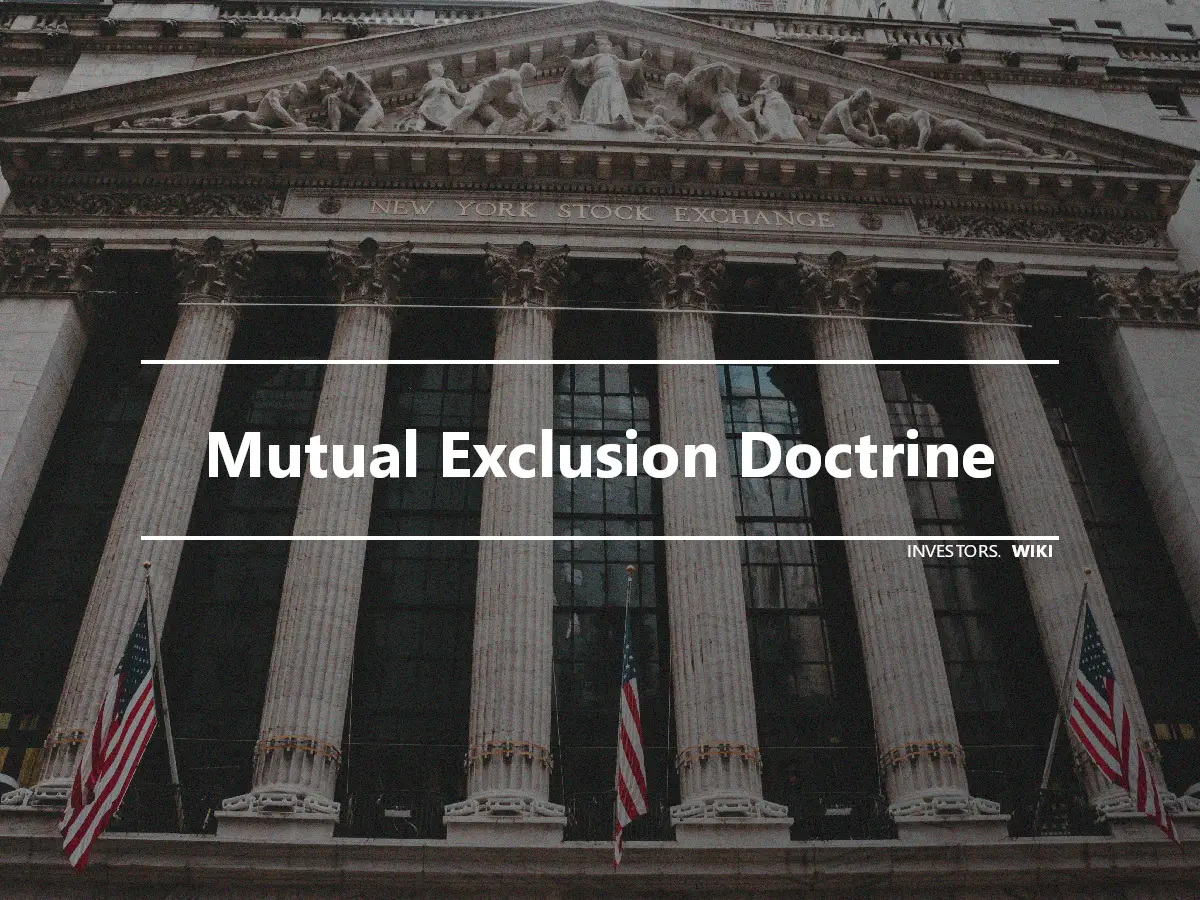 Mutual Exclusion Doctrine