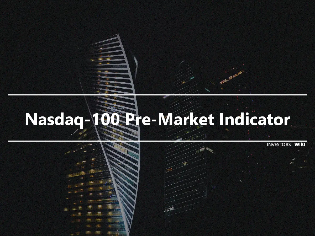 Nasdaq-100 Pre-Market Indicator
