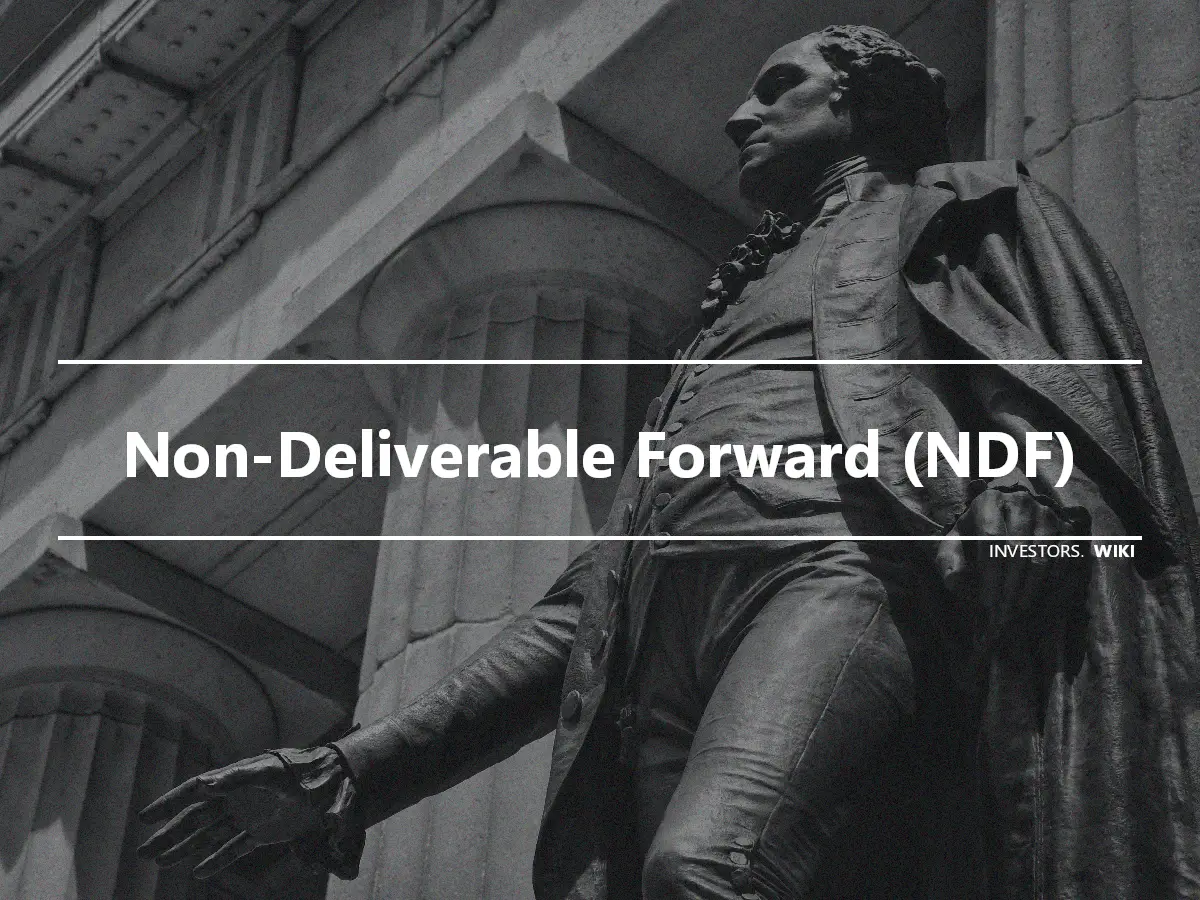 Non-Deliverable Forward (NDF)