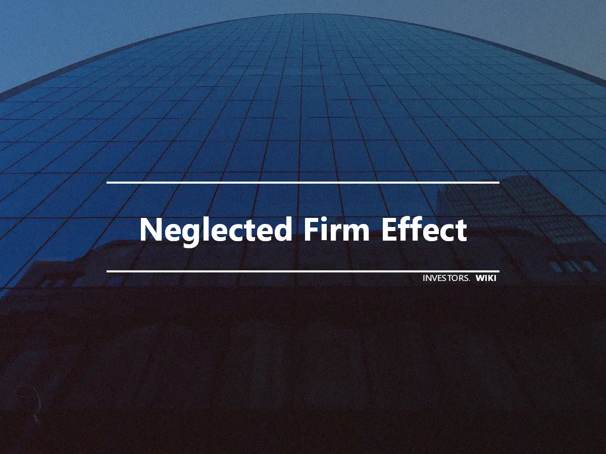 Neglected Firm Effect