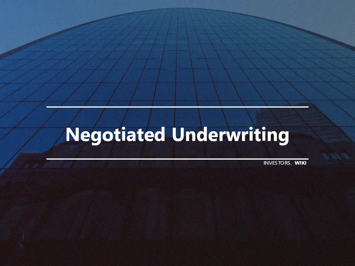 Negotiated Underwriting