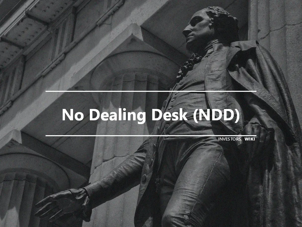 No Dealing Desk (NDD)