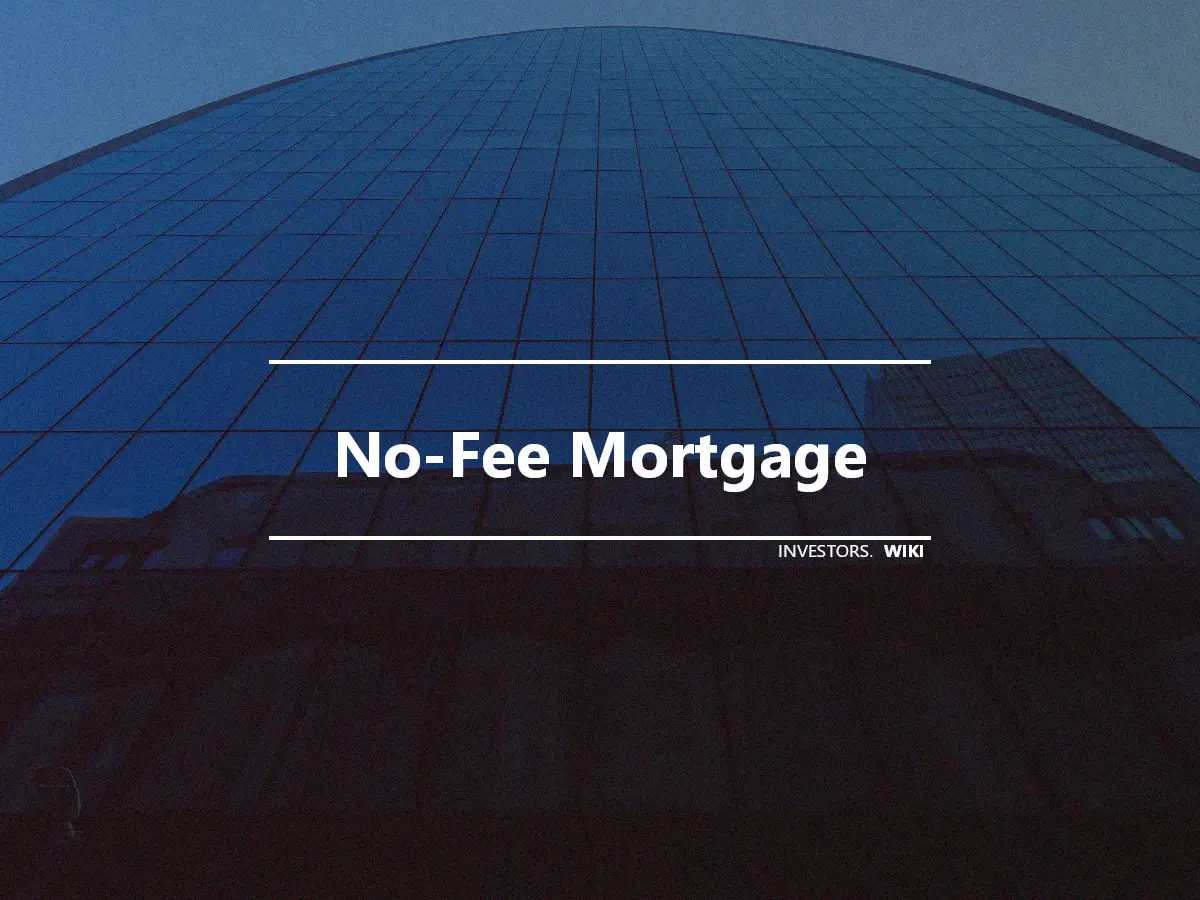 No-Fee Mortgage